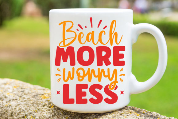 Beach More Worry Less