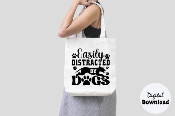 Easily Distracted by Dogs Svg