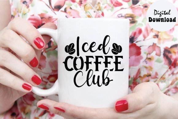 Iced Coffee Club Svg, Coffee Svg